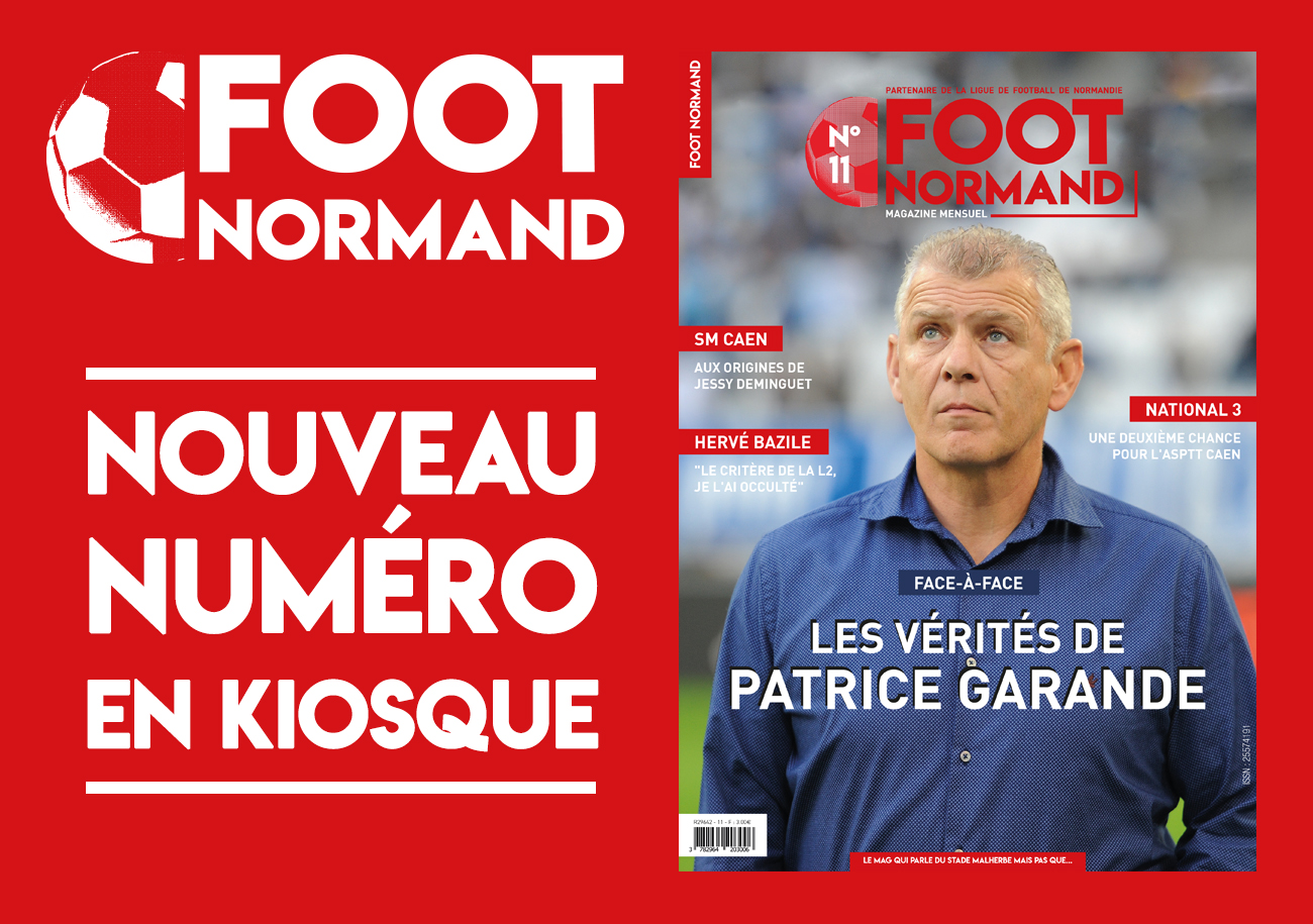 Le nouveau numéro du magazine FOOT NORMAND est dans les kiosques à partir de ce vendredi 14 septembre. Prix : 3 €.