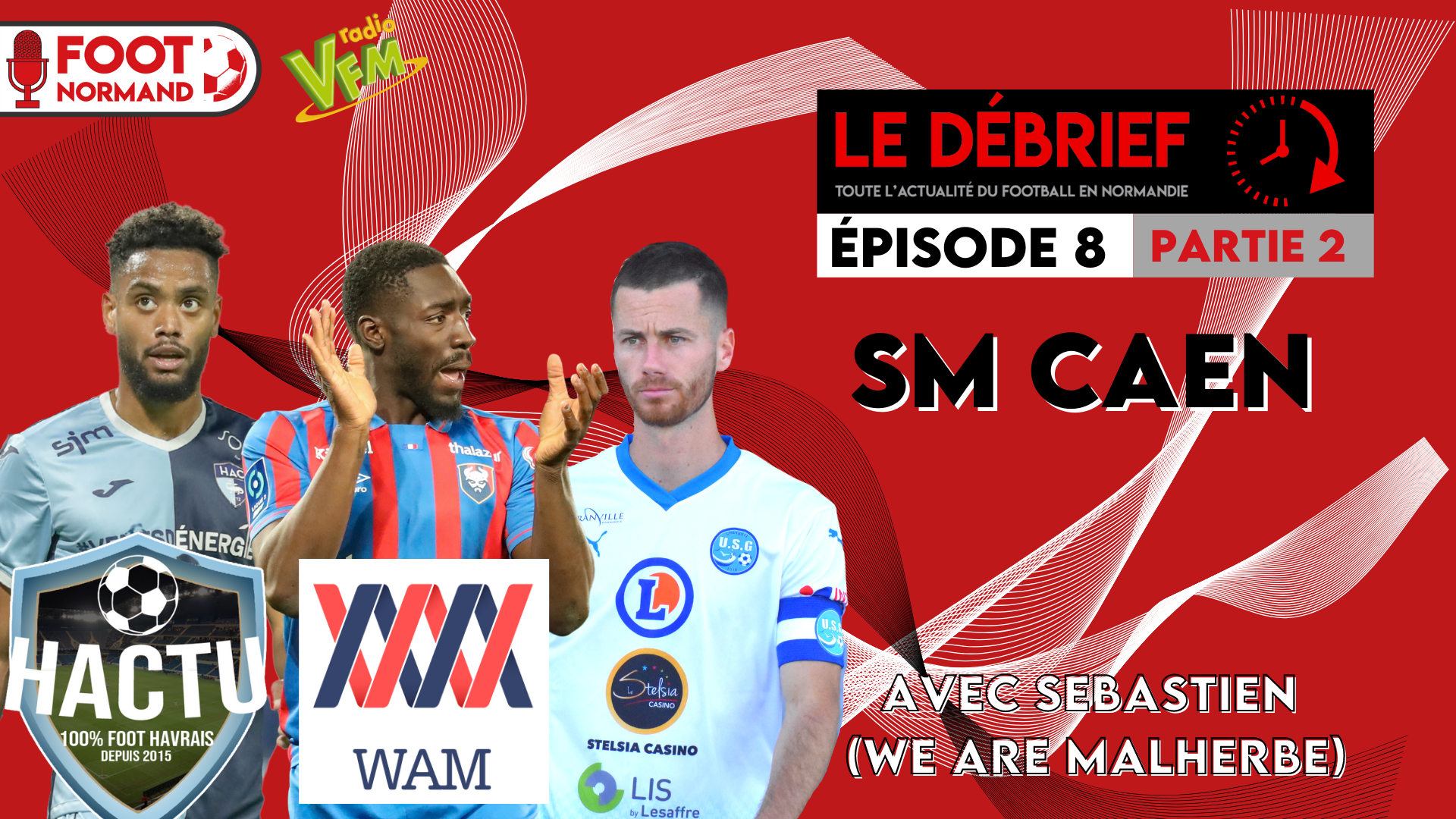 Sébastien, le président de We are Malherbe, est l'invité de la 2e partie du 8e épisode du Débrief.