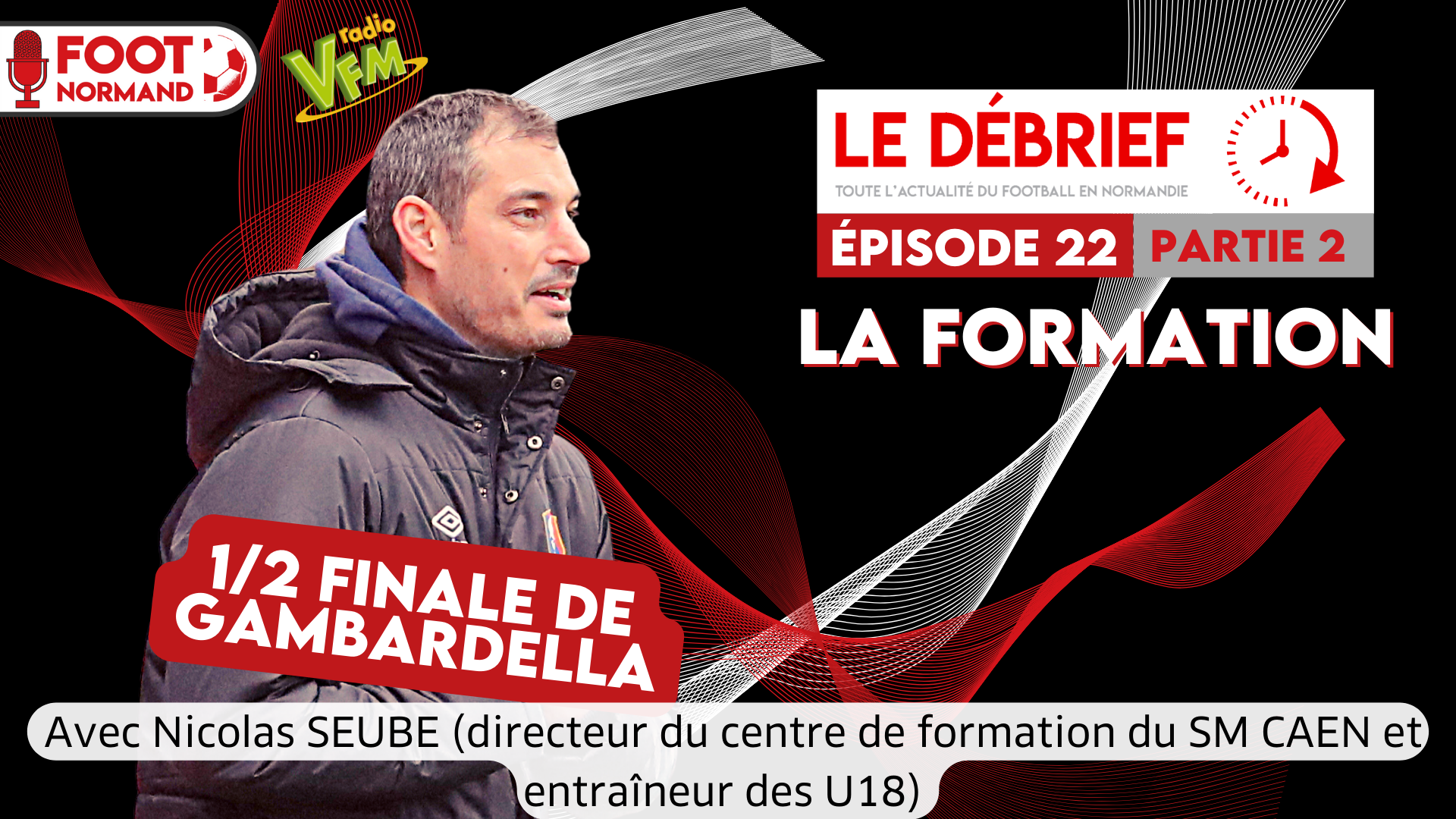 Avant la demi-finale de la Coupe Gambardella, Nicolas Seube est l'invité du 22e épisode du Débrief.