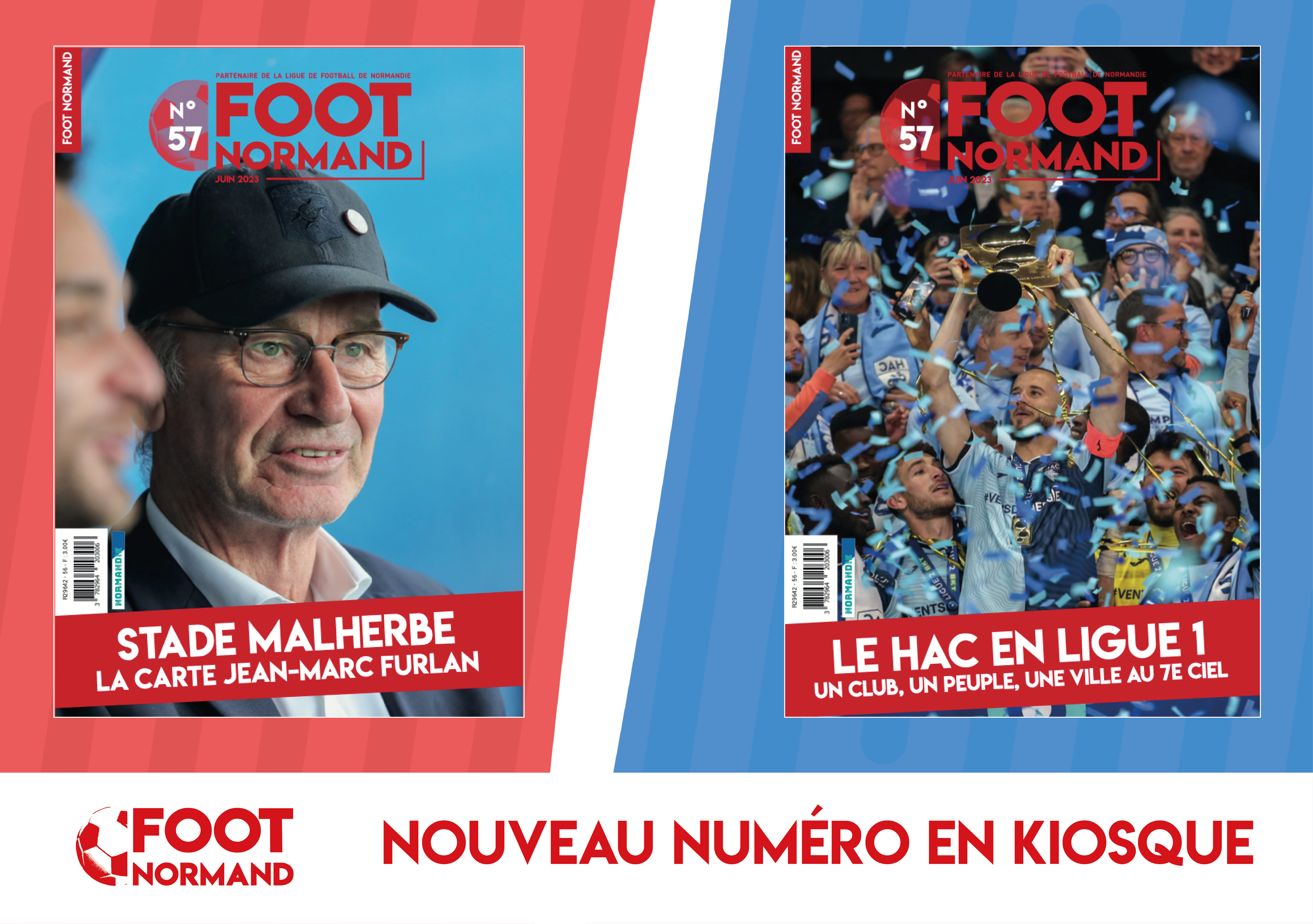Jean-Marc Furlan, le nouvel entraîneur du Stade Malherbe, et la montée du HAC en Ligue 1, en UNE du dernier numéro (n°56) de FOOT NORMAND.