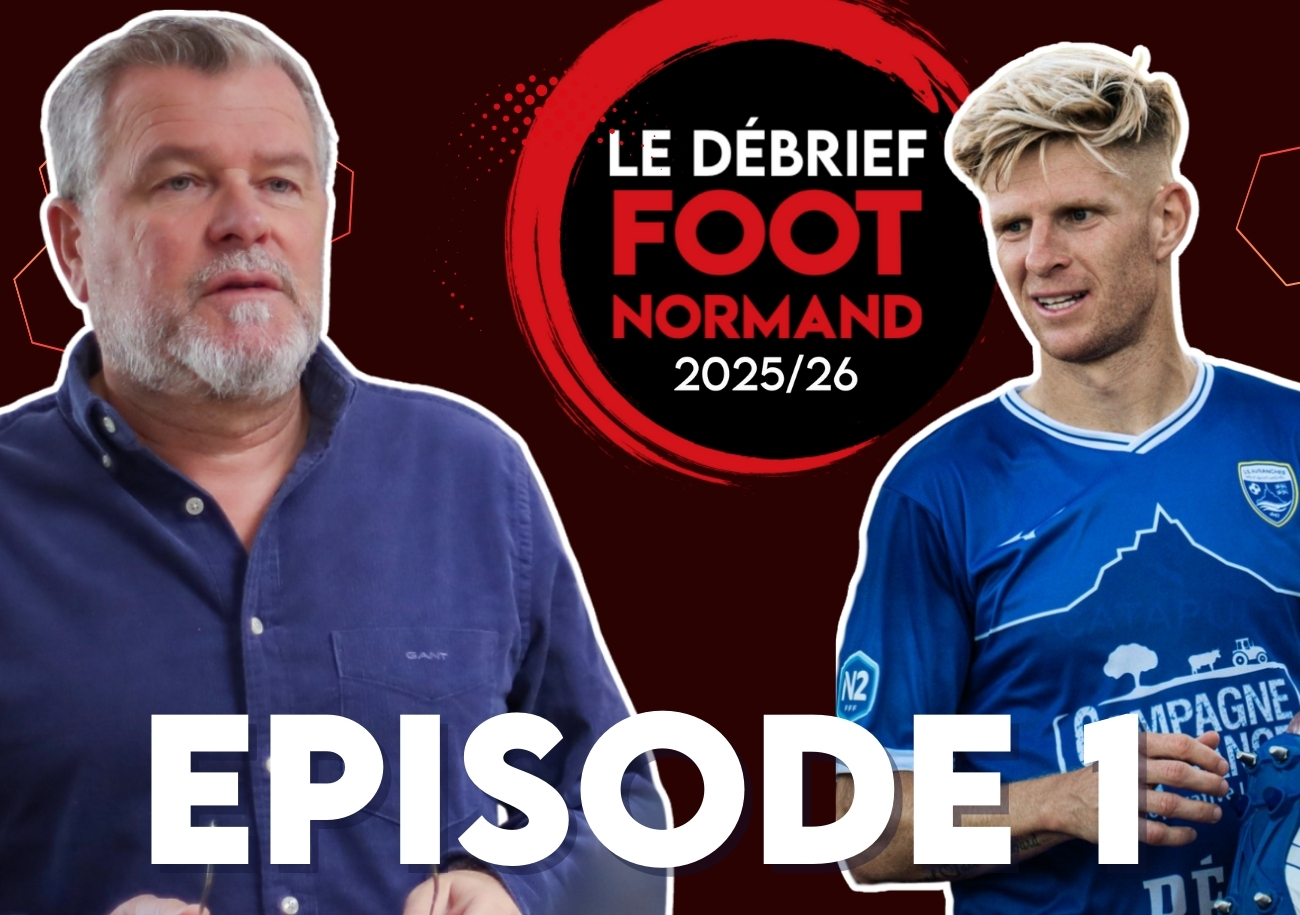 Pour le tout premier numéro « classique » de la saison 5 du Débrief, Philippe Clément (SU Dives-Cabourg) et Émeric Dudouit (US Avranches) nous font l'honneur de leur présence.
