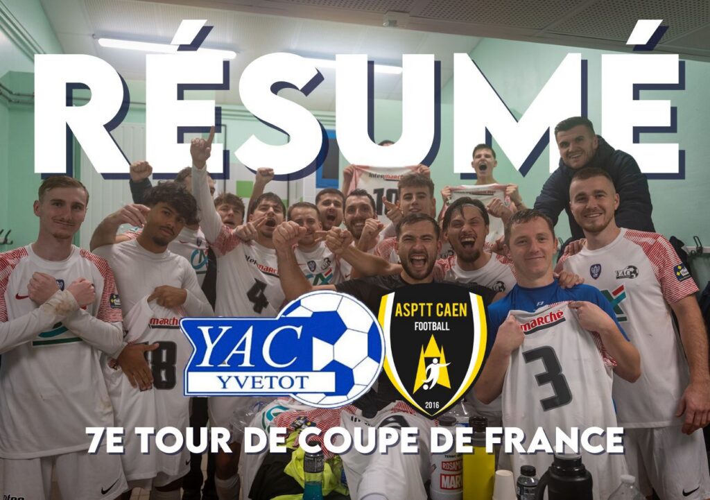 Coupe de France. 7e tour - Yvetot AC / ASPTT Caen 2-1