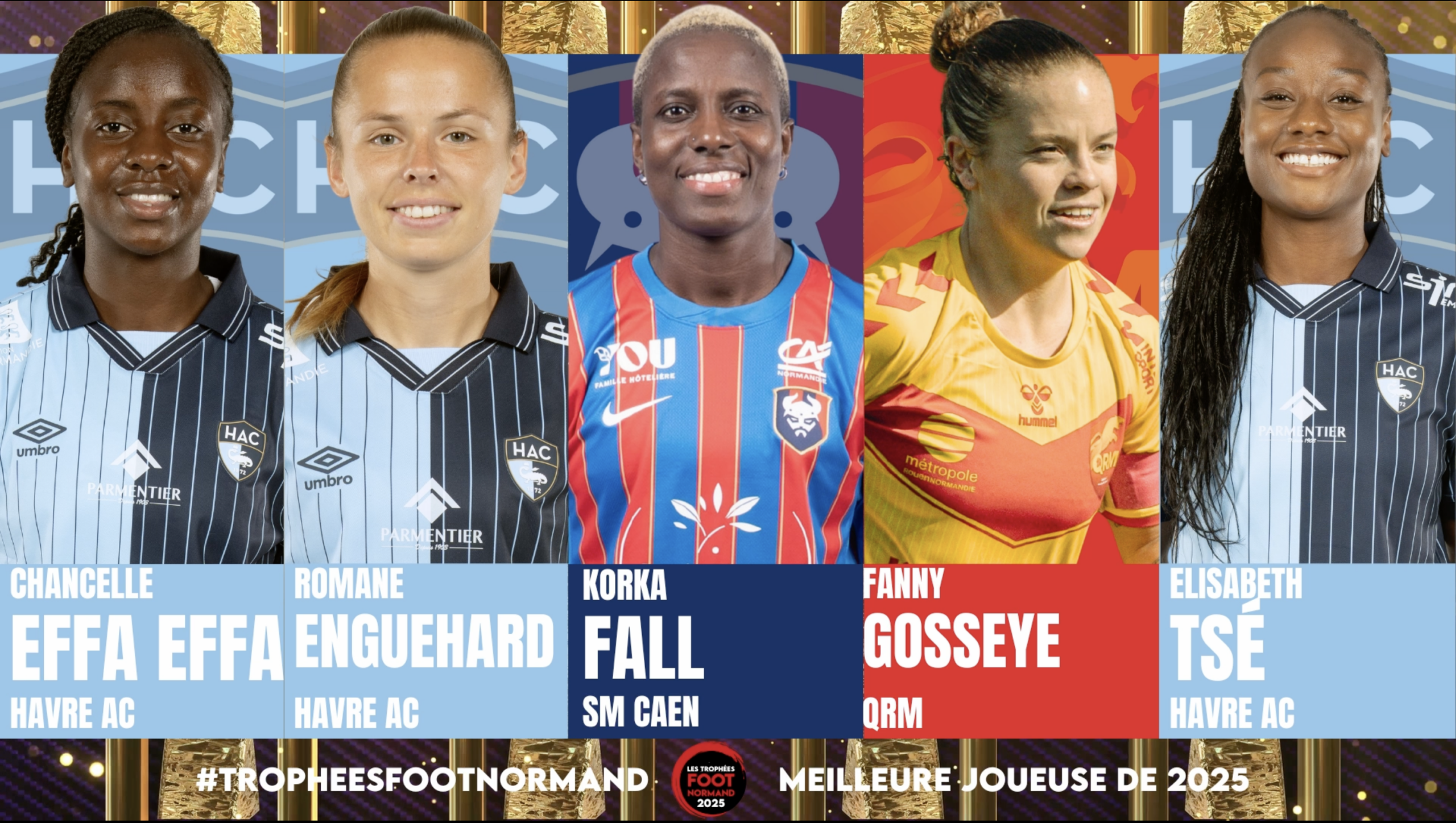 Chancelle Effa (Havre AC), Romane Enguehard (Havre AC), Korka Fall (SM Caen), Fanny Gosseye (QRM) et Elisabeth Tsé (Havre AC) sont nommées dans la catégorie de la meilleure joueuse.